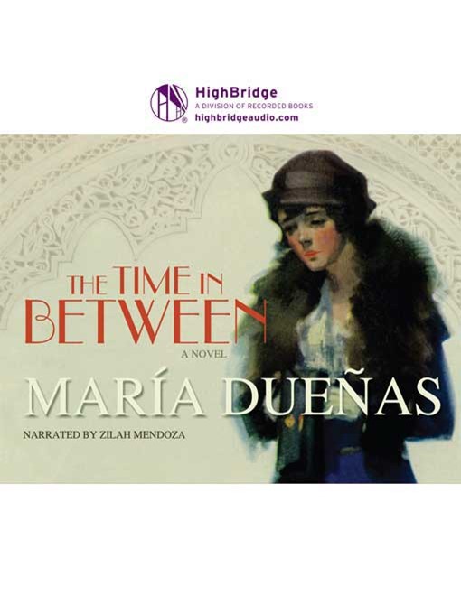 Title details for The Time In Between by Maria Duenas - Available